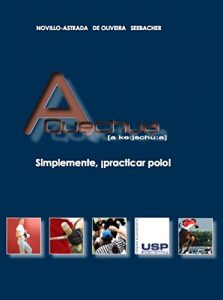 Baixar A Quechua – Simplemente practicar polo! (Spanish Edition) pdf, epub, eBook