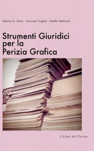 Baixar Strumenti Giuridici per la Perizia Grafica : I Libri del Perito – I (Italian Edition) pdf, epub, eBook