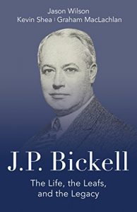 Baixar J.P. Bickell: The Life, the Leafs, and the Legacy pdf, epub, eBook