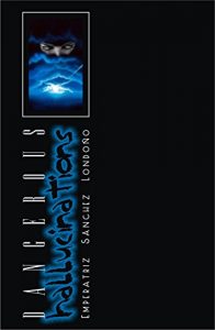 Baixar DANGEROUS HALLUCINATIONS (Spanish Edition) pdf, epub, eBook