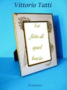Baixar La foto di quel bacio pdf, epub, eBook