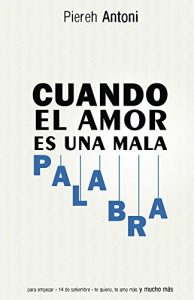 Baixar Cuando el amor es una mala palabra (Spanish Edition) pdf, epub, eBook