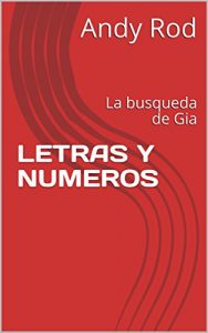 Baixar LETRAS Y NUMEROS: La busqueda de Gia  (Spanish Edition) pdf, epub, eBook