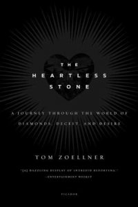 Baixar The Heartless Stone: A Journey Through the World of Diamonds, Deceit, and Desire pdf, epub, eBook