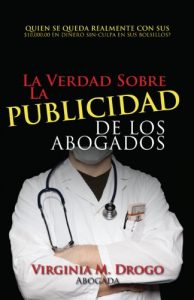 Baixar La Verdad Sobre La Publicidad de los Abogados (Spanish Edition) pdf, epub, eBook