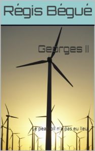 Baixar Georges II ou Le peak-oil n’a pas eu lieu (French Edition) pdf, epub, eBook