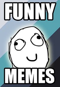 Baixar Memes: Funny and Fresh Memes of 2017: Hilarious Memes Pictures and Jokes (English Edition) pdf, epub, eBook