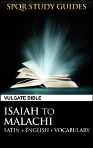 Baixar Latin Vulgate Bible: Isaiah to Malachi (SPQR Study Guides Book 25) (English Edition) pdf, epub, eBook