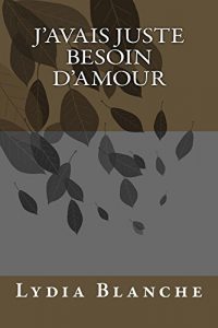 Baixar J’avais juste besoin d’amour (French Edition) pdf, epub, eBook