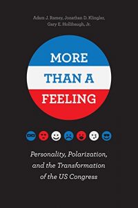 Baixar More Than a Feeling: Personality, Polarization, and the Transformation of the US Congress pdf, epub, eBook