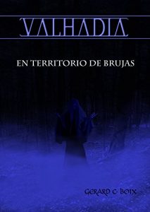 Baixar En Territorio de Brujas Vol. 2 (VALHADIA) (Spanish Edition) pdf, epub, eBook
