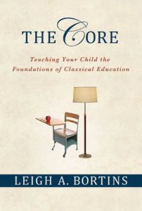 Baixar The Core: Teaching Your Child the Foundations of Classical Education pdf, epub, eBook