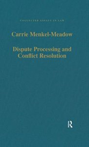 Baixar Dispute Processing and Conflict Resolution: Theory, Practice and Policy (Collected Essays in Law) pdf, epub, eBook