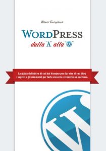 Baixar WordPress dalla A alla W (Italian Edition) pdf, epub, eBook