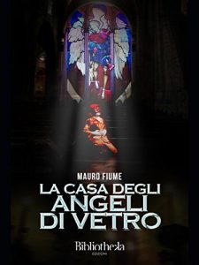 Baixar La casa degli angeli di vetro (Thriller) pdf, epub, eBook