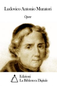 Baixar Opere di Ludovico Antonio Muratori (Italian Edition) pdf, epub, eBook