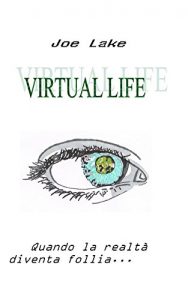 Baixar VIRTUAL LIFE (Italian Edition) pdf, epub, eBook
