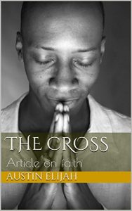 Baixar The Cross: Article on faith (The Mini book Book 1) (English Edition) pdf, epub, eBook