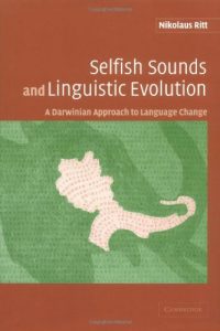 Baixar Selfish Sounds and Linguistic Evolution: A Darwinian Approach to Language Change pdf, epub, eBook