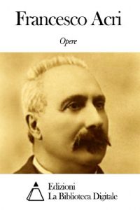 Baixar Opere di Francesco Acri (Italian Edition) pdf, epub, eBook