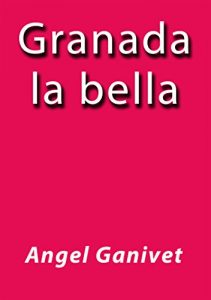 Baixar Granada la bella pdf, epub, eBook