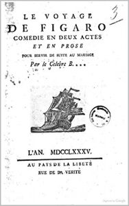 Baixar Le voyage de Figaro comedie en deux actes et en prose pour servir de suite au Mariage par le celebre (French Edition) pdf, epub, eBook