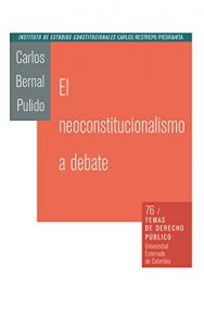 Baixar El neoconstitucionalismo al debate (Spanish Edition) pdf, epub, eBook