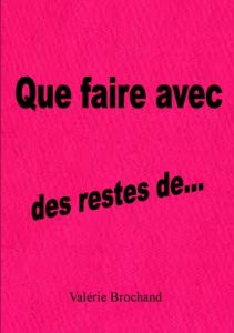 Baixar Que faire avec des restes de… (French Edition) pdf, epub, eBook