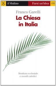 Baixar La Chiesa in Italia (Farsi un’idea) pdf, epub, eBook