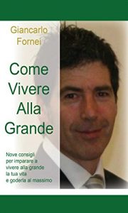 Baixar Come vivere alla grande pdf, epub, eBook