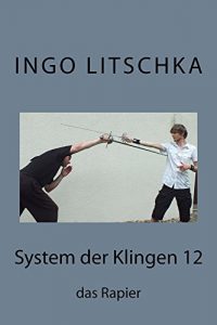 Baixar System der Klingen 12: das Rapier (German Edition) pdf, epub, eBook