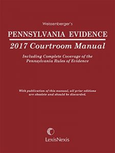 Baixar Pennsylvania Evidence 2017 Courtroom Manual pdf, epub, eBook