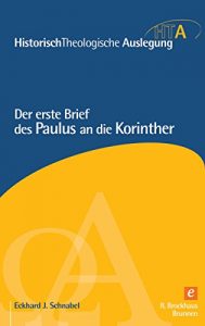 Baixar Der erste Brief des Paulus an die Korinther: HistorischTheologische Auslegung (Historisch Theologische Auslegung) (German Edition) pdf, epub, eBook