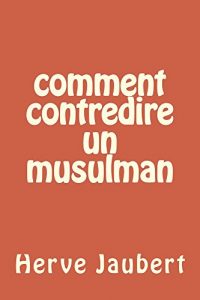 Baixar Comment contredire un Musulman (French Edition) pdf, epub, eBook