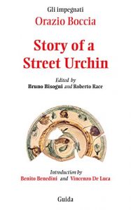 Baixar Story of a street urchin: Passion, suffering and sense of responsibility: a life lesson (Gli Impegnati Book 6) (English Edition) pdf, epub, eBook