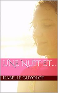 Baixar Une nuit et… (French Edition) pdf, epub, eBook