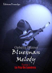 Baixar Bluesman Melody: Le Psy de Londres (French Edition) pdf, epub, eBook