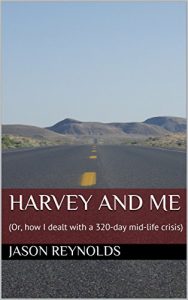 Baixar Harvey and Me: (Or, how I dealt with a 320-day mid-life crisis) (English Edition) pdf, epub, eBook