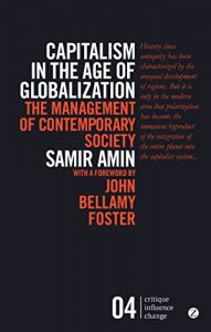 Baixar Capitalism in the Age of Globalization: The Management of Contemporary Society (Critique Influence Change) pdf, epub, eBook