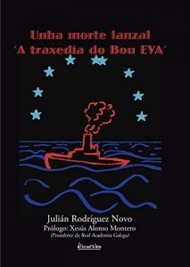 Baixar Unha morte lanzal: A traxedia do bou Eva (Galician Edition) pdf, epub, eBook