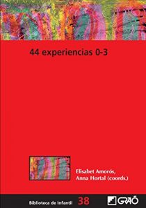 Baixar 44 Experiencias 0-3 (BIBLIOTECA DE INFANTIL) pdf, epub, eBook