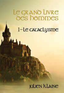 Baixar Le Cataclysme (Le grand livre des Hommes t. 1) (French Edition) pdf, epub, eBook