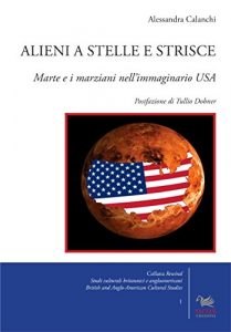 Baixar Alieni a stelle e strisce: Marte e i marziani nell’immaginario USA pdf, epub, eBook