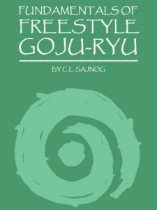Baixar Fundamentals of Freestyle Goju-Ryu (English Edition) pdf, epub, eBook