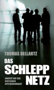 Baixar Das Schleppnetz: Angriff auf den deutschen Apothekenmarkt (German Edition) pdf, epub, eBook