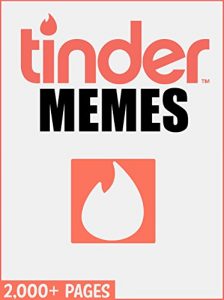Baixar TINDER: Hilarious Tinder Memes and Funny Pictures Book – Over 2,000 Pages (English Edition) pdf, epub, eBook