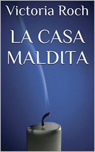 Baixar LA CASA MALDITA (Spanish Edition) pdf, epub, eBook