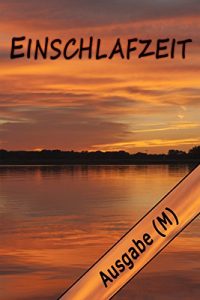 Baixar Einschlafzeit: Ausgabe M (German Edition) pdf, epub, eBook