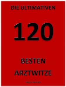 Baixar Die Ultimativen 120 Besten Arztwitze (German Edition) pdf, epub, eBook