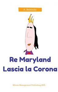 Baixar Re Maryland lascia la corona (Le avventure di Maryland Vol. 1) (Italian Edition) pdf, epub, eBook